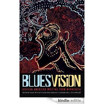 Blues Vision: African American Writing from Minnesota [Kindle-editie]