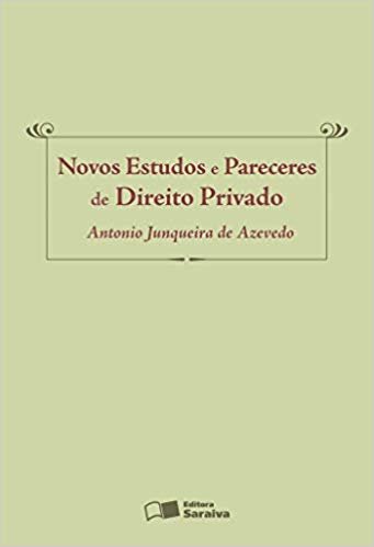 Novos estudos e pareceres de direito privado - 1ª edição de 2009
