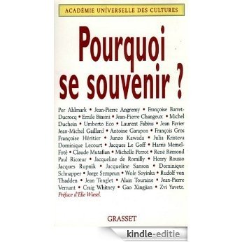 Pourquoi se souvenir ? (Académie universelle des cultures) (French Edition) [Kindle-editie]