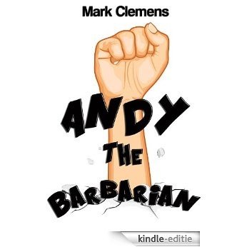 Andy the Barbarian (English Edition) [Kindle-editie]