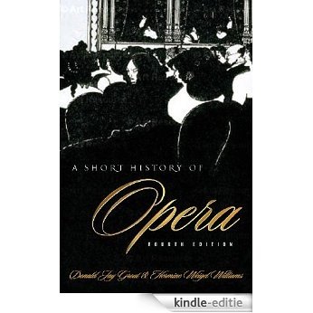 A Short History of Opera [Kindle-editie]