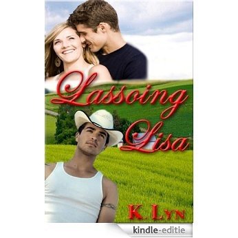 Lassoing Lisa (English Edition) [Kindle-editie]