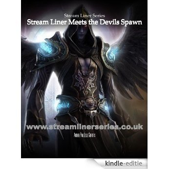Stream Liner Meets the Devils Spawn (Stream Liner Series Book 2) (English Edition) [Kindle-editie]