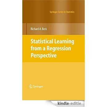 Statistical Learning from a Regression Perspective (Springer Series in Statistics) [Print Replica] [Kindle-editie]