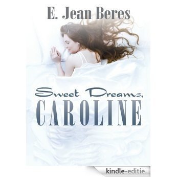 Sweet Dreams, Caroline (English Edition) [Kindle-editie]