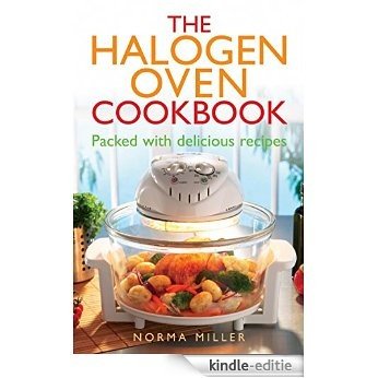 The Halogen Oven Cookbook (English Edition) [Kindle-editie]