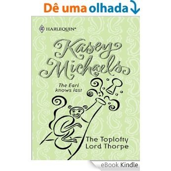 The Toplofty Lord Thorpe (Kasey Michaels Collection) [eBook Kindle]