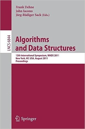 Algorithms and Data Structures: 12th International Symposium, WADS 2011, New York, NY, USA, August 15-17, 2011, Proceedings