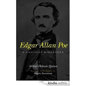 Edgar Allan Poe: A Critical Biography [Kindle-editie]