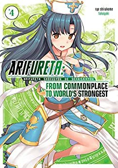 Arifureta: From Commonplace to World’s Strongest: Volume 4 (Light Novel) (Arifureta: From Commonplace to World's Strongest (Light Novel)) (English Edition)