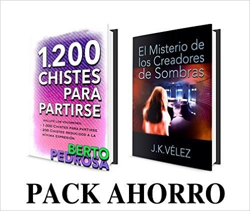 Pack Ahorro: 1200 Chistes para partirse & El Misterio de los Creadores de Sombras (Spanish Edition)