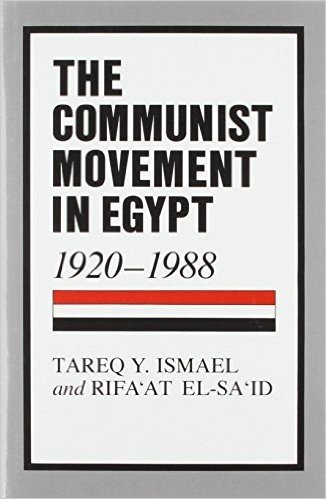The Communist Movement in Egypt, 1920-1988