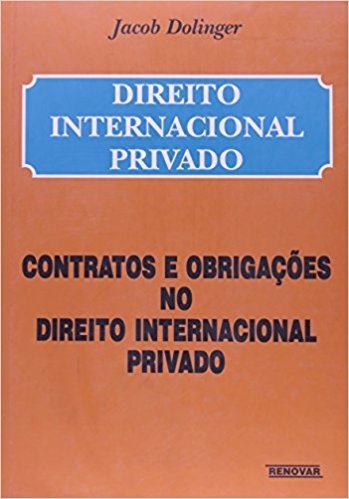 Direito Internacional Privado. Contratos e Obrigações no Direito Internacional Privado