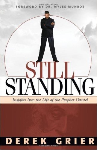 Still Standing: Insights Into the Life of the Prophet Daniel