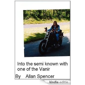 Into the semi known with one of the Vanir (The saga of the Woden born Book 2) (English Edition) [Kindle-editie]