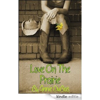 Love on the Prairie (Prairie Series) (English Edition) [Kindle-editie]