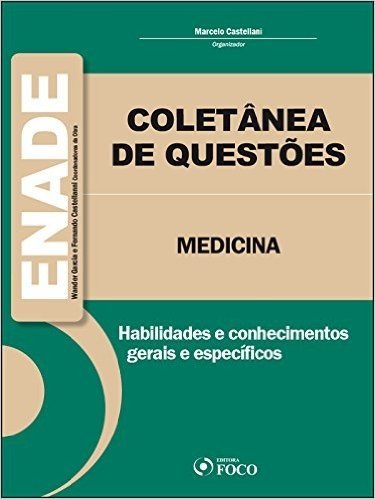 Coletânea de Questões do ENADE. Medicina