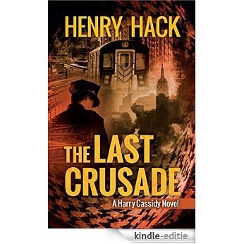 The Last Crusade: A Harry Cassidy Novel (English Edition) [Kindle-editie]