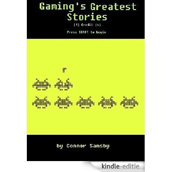 Gaming's Greatest Stories Vol. 1.1 (English Edition) [Kindle-editie]