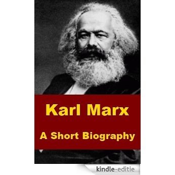 Karl Marx - A Short Biography (English Edition) [Kindle-editie]