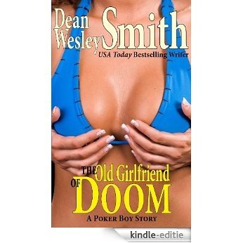 The Old Girlfriend of Doom: A Poker Boy story (English Edition) [Kindle-editie] beoordelingen
