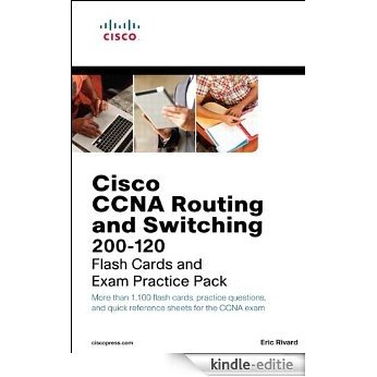 CCNA Routing and Switching 200-120 Flash Cards and Exam Practice Pack (Flash Cards and Exam Practice Packs) [Kindle-editie]