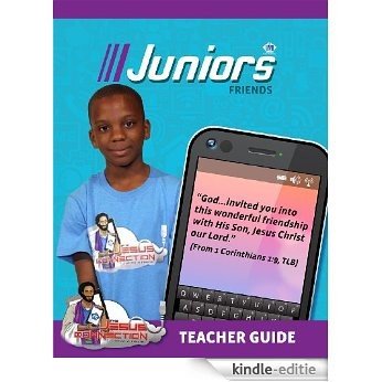 VBS 2014 The Jesus Connection...What A Friend: Juniors Friends (English Edition) [Kindle-editie]