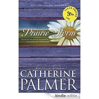 Prairie Storm: 3 (A Town Called Hope) [Kindle-editie]