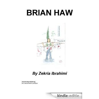 Brian Haw (English Edition) [Kindle-editie]