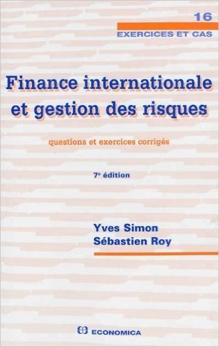 Finance Internationale et Gestion des Risques - Questions et Exercices Corrigés