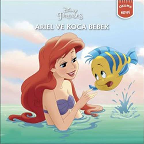Disney Prenses Ariel ve Koca Bebek: Okuma Keyfi
