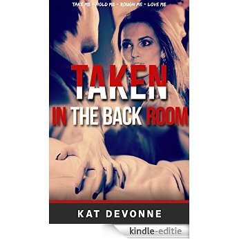 Taken in The Back Room (English Edition) [Kindle-editie]