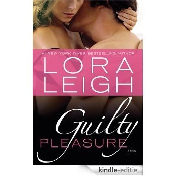 Guilty Pleasure: A Novel (Bound Hearts) [Kindle-editie]