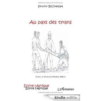 Au pays des tyrans (Ecrire l'Afrique) [Kindle-editie] beoordelingen