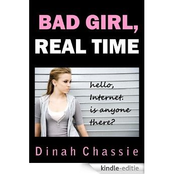 Bad Girl, Real Time (English Edition) [Kindle-editie]