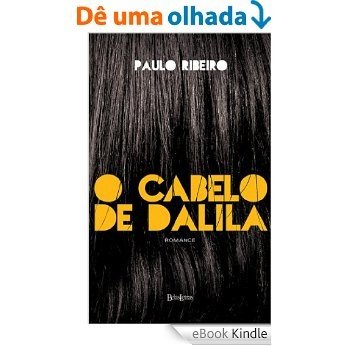 O Cabelo de Dalila [eBook Kindle]