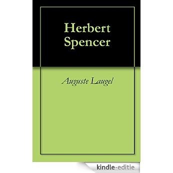 Herbert Spencer (French Edition) [Kindle-editie]