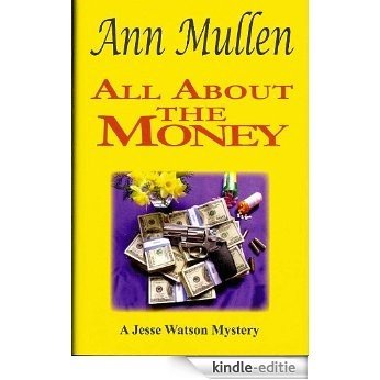All About the Money (A Jesse Watson Mystery Series Book 7) (English Edition) [Kindle-editie] beoordelingen