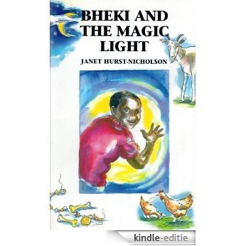 Bheki and the Magic Light (English Edition) [Kindle-editie]