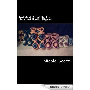 Not Just A Hat Rack - Sock and Bootie Slippers (English Edition) [Kindle-editie]