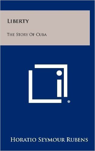 Liberty: The Story of Cuba
