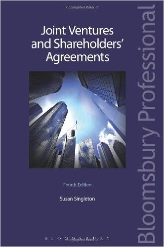 Joint Ventures and Shareholders' Agreements: Fourth Edition