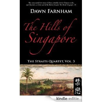 The Hills of Singapore: A Landscape of Loss, Longing and Love (The Straits Quartet) [Kindle-editie] beoordelingen