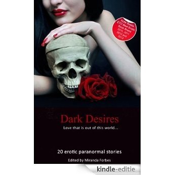Dark Desires - Love That's Out of This World (Xcite Bestselling Collections Book 1) (English Edition) [Kindle-editie]