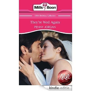 They're Wed Again (Mills & Boon Short Stories) (Mills & Boon 100th Birthday Collection) [Kindle-editie]