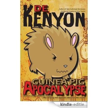 Guinea Pig Apocalypse (English Edition) [Kindle-editie]