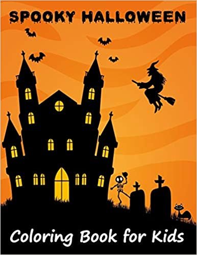 indir Spooky Halloween Coloring book for Kids: Children Coloring Workbooks for Kids: Boys, Girls with lots of Halloween characters like Tombstone, Jack-o-Lanterns, Monsters, Bone and many more.
