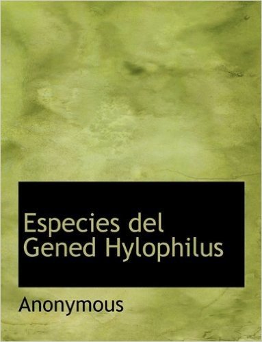 Especies del Gened Hylophilus