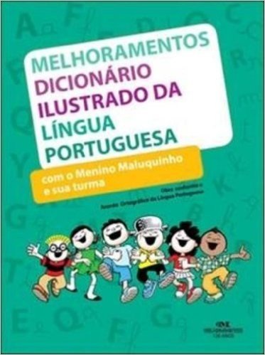Dicionário Ilustrado Da Língua Portuguesa Com O Menino Maluquinho E Sua Turma