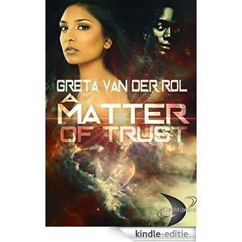 A Matter of Trust (Dryden Universe) (English Edition) [Kindle-editie]